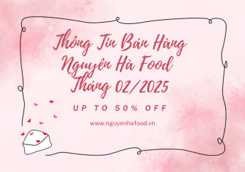 Thông Tin Bán Hàng Tháng 02 Năm 2025 Tại Nguyên Hà Food.