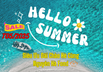 Chương Trình Khuyến Mãi Siêu Ưu Đãi Chào Hè Tháng 05 Năm 2025