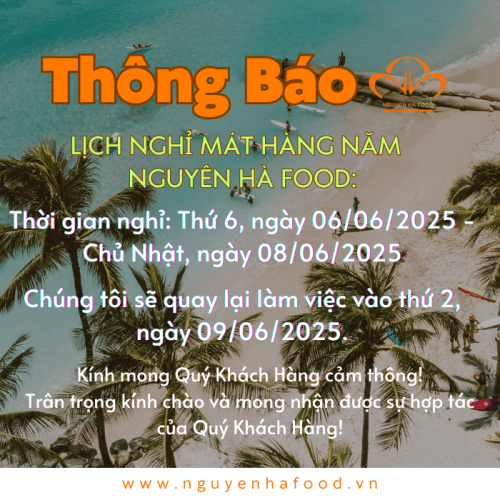 Thông Báo Lịch Nghỉ Mát Năm 2025 Nguyên Hà Food