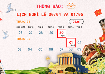 Lịch Nghỉ Lễ 30/4 Và Ngày Quốc Tế Lao Động 1/5 Năm 2026