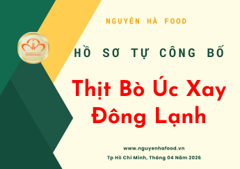Hồ Sơ Tự Công Bố Sản Phẩm Thịt Bò Úc Xay Đông Lạnh 2026